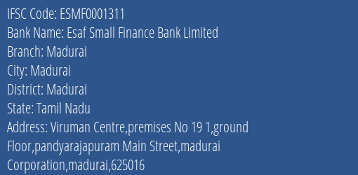 Esaf Small Finance Bank Limited Madurai Branch, Branch Code 001311 & IFSC Code ESMF0001311
