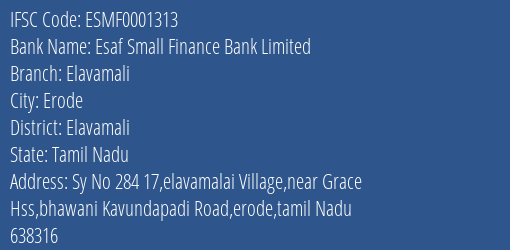 Esaf Small Finance Bank Elavamali Branch Elavamali IFSC Code ESMF0001313