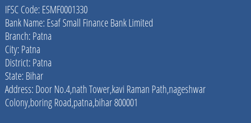 Esaf Small Finance Bank Limited Patna Branch, Branch Code 001330 & IFSC Code ESMF0001330