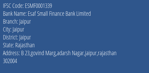 Esaf Small Finance Bank Limited Jaipur Branch, Branch Code 001339 & IFSC Code ESMF0001339