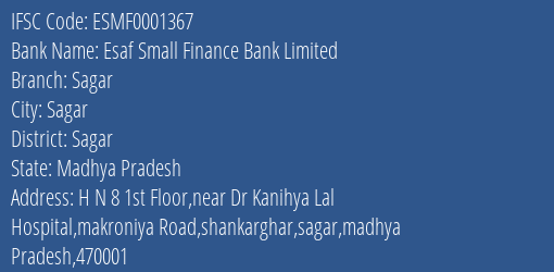Esaf Small Finance Bank Limited Sagar Branch, Branch Code 001367 & IFSC Code ESMF0001367