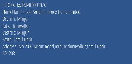 Esaf Small Finance Bank Minjur Branch Minjur IFSC Code ESMF0001376