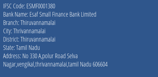 Esaf Small Finance Bank Thiruvannamalai Branch Thiruvannamalai IFSC Code ESMF0001380