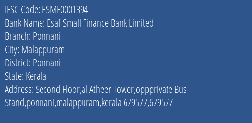 Esaf Small Finance Bank Limited Ponnani Branch, Branch Code 001394 & IFSC Code ESMF0001394