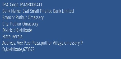 Esaf Small Finance Bank Limited Puthur Omassery Branch IFSC Code