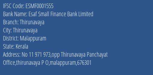Esaf Small Finance Bank Limited Thirunavaya Branch, Branch Code 001555 & IFSC Code ESMF0001555