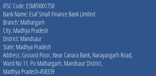 Esaf Small Finance Bank Limited Malhargarh Branch, Branch Code 001758 & IFSC Code ESMF0001758