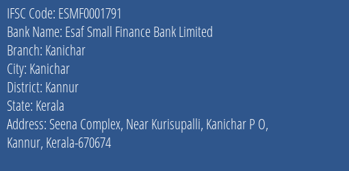 Esaf Small Finance Bank Kanichar Branch Kannur IFSC Code ESMF0001791