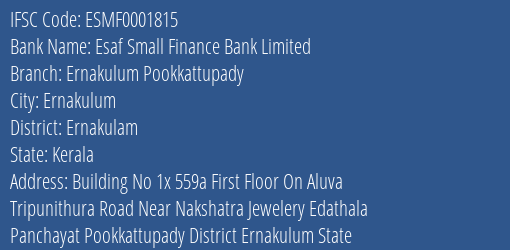 Esaf Small Finance Bank Limited Ernakulum Pookkattupady Branch IFSC Code