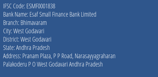 Esaf Small Finance Bank Limited Bhimavaram Branch, Branch Code 001838 & IFSC Code ESMF0001838