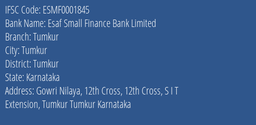 Esaf Small Finance Bank Limited Tumkur Branch, Branch Code 001845 & IFSC Code ESMF0001845