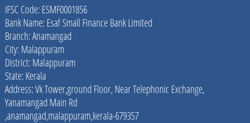 Esaf Small Finance Bank Limited Anamangad Branch, Branch Code 001856 & IFSC Code ESMF0001856