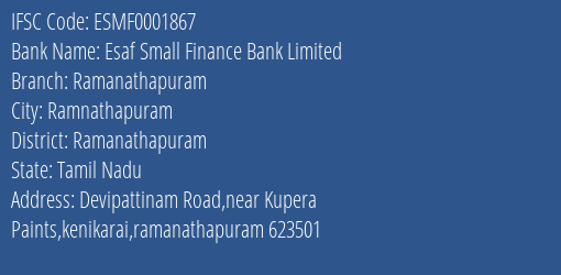 Esaf Small Finance Bank Limited Ramanathapuram Branch, Branch Code 001867 & IFSC Code ESMF0001867