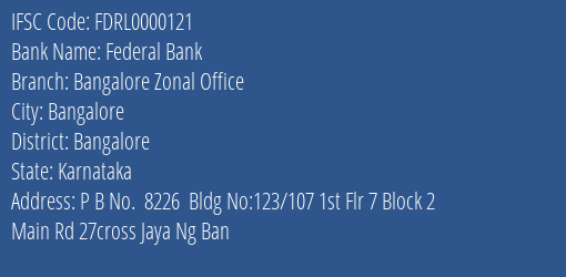 Federal Bank Bangalore Zonal Office Branch, Branch Code 000121 & IFSC Code FDRL0000121