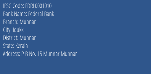 Federal Bank Munnar Branch Munnar IFSC Code FDRL0001010
