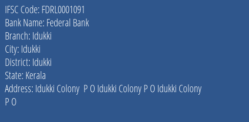 Federal Bank Idukki Branch, Branch Code 001091 & IFSC Code FDRL0001091