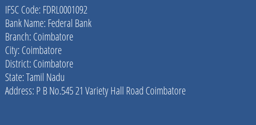 Federal Bank Coimbatore Branch Coimbatore IFSC Code FDRL0001092