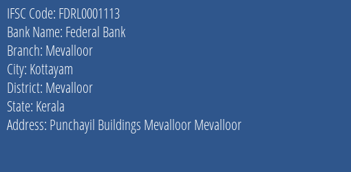 Federal Bank Mevalloor Branch Mevalloor IFSC Code FDRL0001113