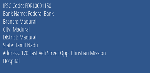 Federal Bank Madurai Branch, Branch Code 001150 & IFSC Code FDRL0001150