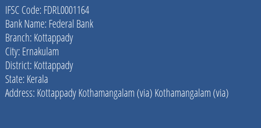 Federal Bank Kottappady Branch Kottappady IFSC Code FDRL0001164