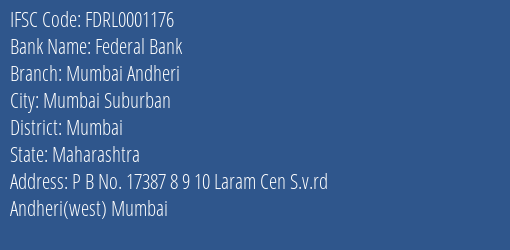Federal Bank Mumbai Andheri Branch, Branch Code 001176 & IFSC Code FDRL0001176