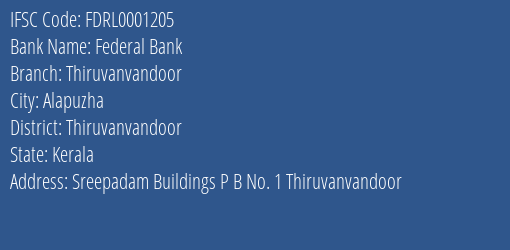 Federal Bank Thiruvanvandoor Branch Thiruvanvandoor IFSC Code FDRL0001205