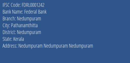 Federal Bank Nedumpuram Branch Nedumpuram IFSC Code FDRL0001242