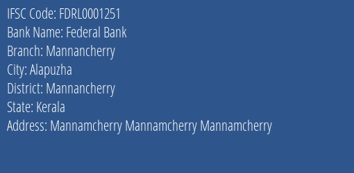 Federal Bank Mannancherry Branch Mannancherry IFSC Code FDRL0001251