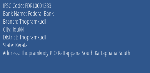 Federal Bank Thopramkudi Branch Thopramkudi IFSC Code FDRL0001333