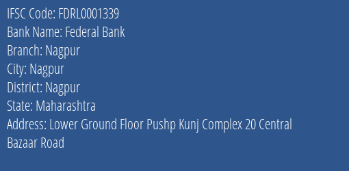 Federal Bank Nagpur Branch, Branch Code 001339 & IFSC Code FDRL0001339