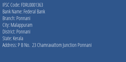 Federal Bank Ponnani Branch, Branch Code 001363 & IFSC Code FDRL0001363