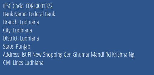 Federal Bank Ludhiana Branch, Branch Code 001372 & IFSC Code FDRL0001372