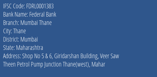 Federal Bank Mumbai Thane Branch, Branch Code 001383 & IFSC Code FDRL0001383