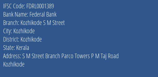 Federal Bank Kozhikode S M Street Branch, Branch Code 001389 & IFSC Code FDRL0001389