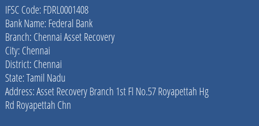 Federal Bank Chennai Asset Recovery Branch Chennai IFSC Code FDRL0001408