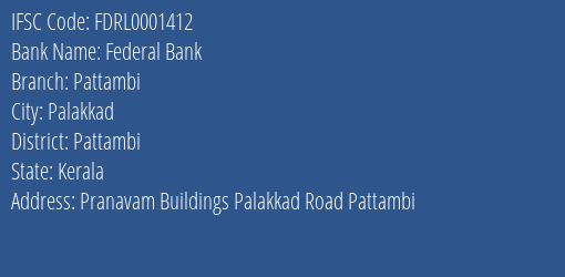 Federal Bank Pattambi Branch, Branch Code 001412 & IFSC Code FDRL0001412