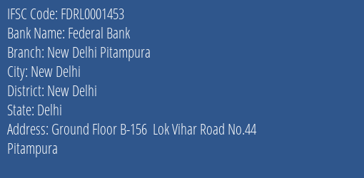 Federal Bank New Delhi Pitampura Branch, Branch Code 001453 & IFSC Code FDRL0001453