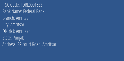 Federal Bank Amritsar Branch, Branch Code 001533 & IFSC Code FDRL0001533