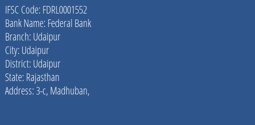 Federal Bank Udaipur Branch, Branch Code 001552 & IFSC Code FDRL0001552