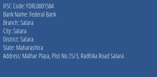 Federal Bank Satara Branch, Branch Code 001584 & IFSC Code FDRL0001584