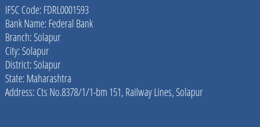 Federal Bank Solapur Branch, Branch Code 001593 & IFSC Code FDRL0001593