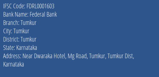 Federal Bank Tumkur Branch Tumkur IFSC Code FDRL0001603