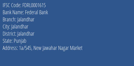 Federal Bank Jalandhar Branch, Branch Code 001615 & IFSC Code FDRL0001615