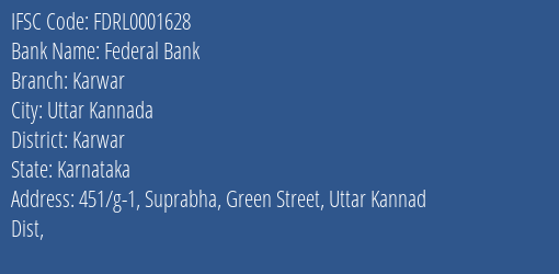 Federal Bank Karwar Branch Karwar IFSC Code FDRL0001628
