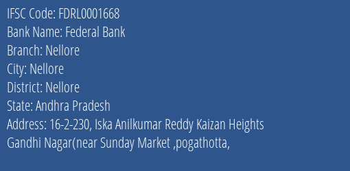 Federal Bank Nellore Branch, Branch Code 001668 & IFSC Code FDRL0001668
