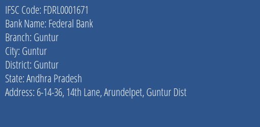 Federal Bank Guntur Branch, Branch Code 001671 & IFSC Code FDRL0001671