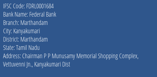 Federal Bank Marthandam Branch Marthandam IFSC Code FDRL0001684
