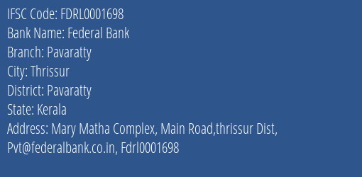 Federal Bank Pavaratty Branch Pavaratty IFSC Code FDRL0001698
