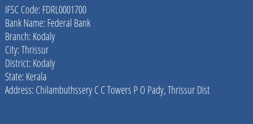 Federal Bank Kodaly Branch Kodaly IFSC Code FDRL0001700