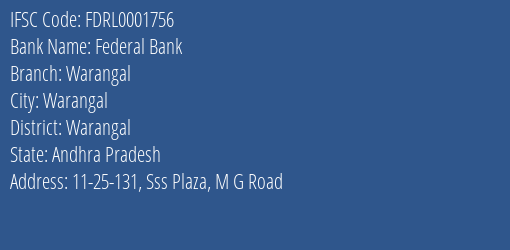 Federal Bank Warangal Branch Warangal IFSC Code FDRL0001756